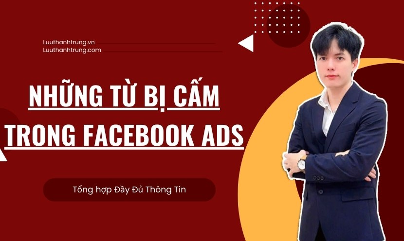 những từ bị cấm trong quảng cáo facebook