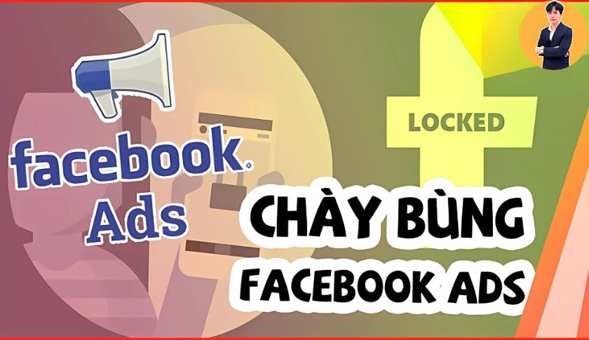 Bật mí 5 cách chạy bùng ads Facebook