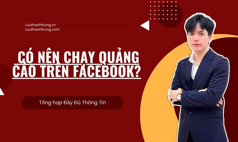 Có nên chạy quảng cáo trên Facebook